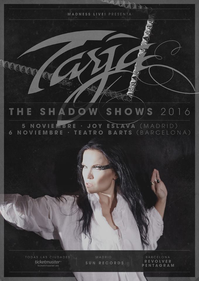 La vocalista finlandesa Tarja actuará en España en noviembre. Concretamente tocará en Madrid (5 de noviembre, Joy Eslava) y Barcelona (6 de noviembre, Teatro Barts). Tarja Turunen editará su nuevo disco de estudio, The Shadow Self, el 5 de agosto a través de earMUSIC. TARJA 5 de noviembre – Madrid – Joy Eslava 6 de noviembre – Barcelona – Teatro Barts