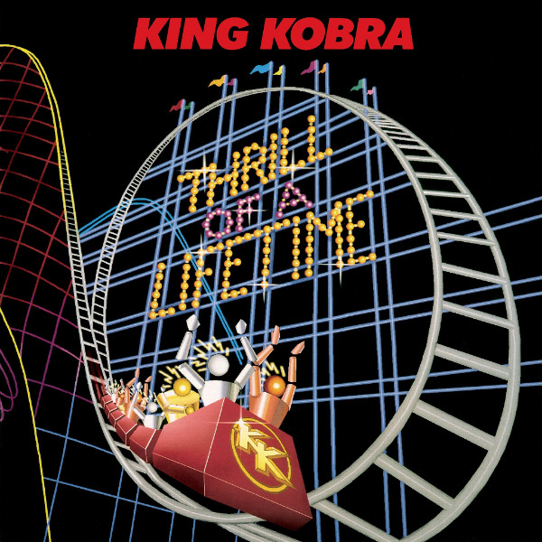 king kobra - thrill of a lifetime