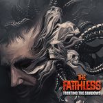 the faithless – fighting the shadows