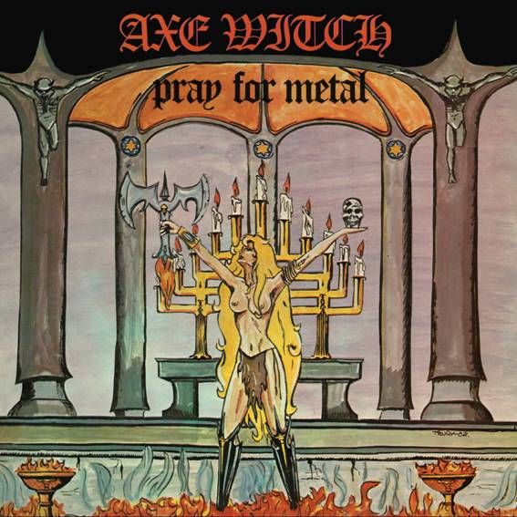 axe witch - pray for metal