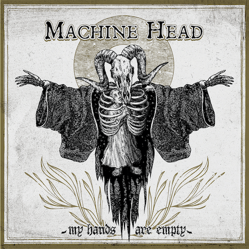 Machine head - my hands are empty