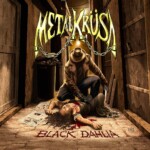 MetalKrüsa – black dahlia